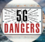 Dangers Of 5G In Your Home
